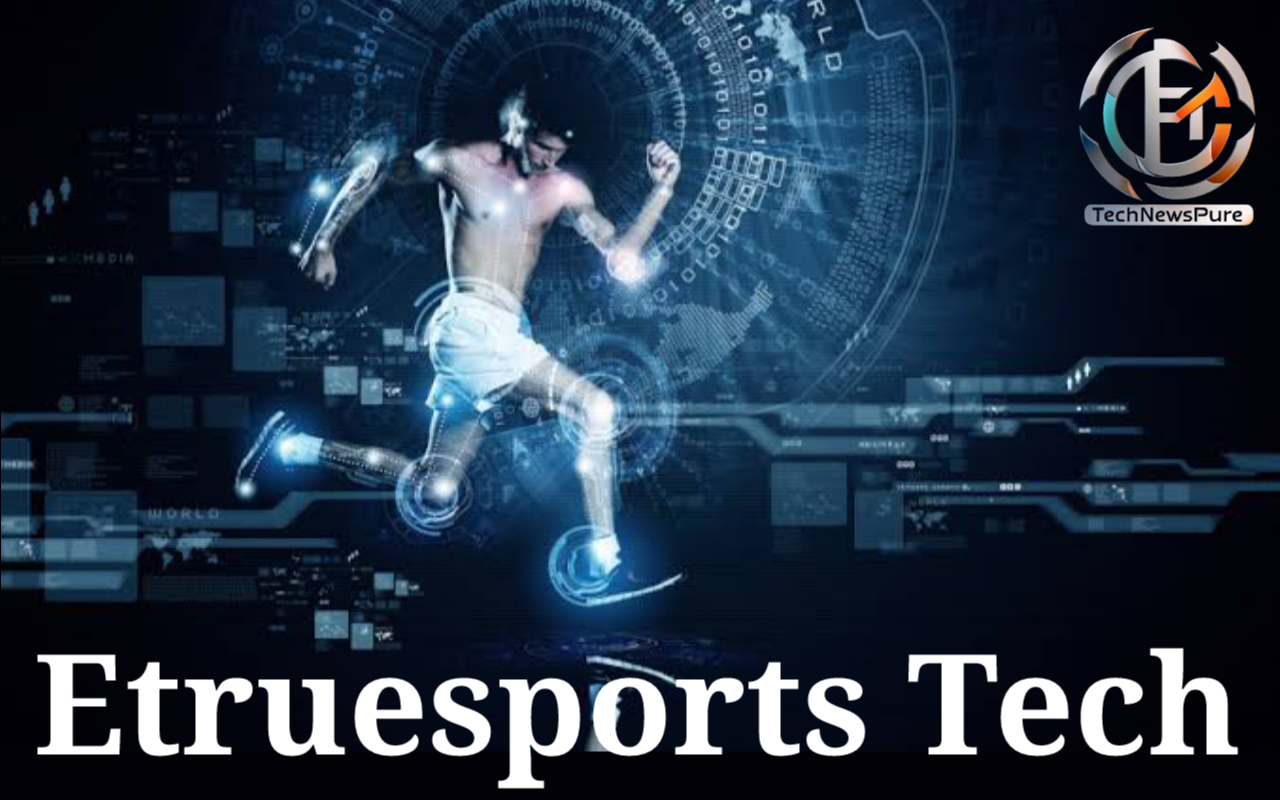Etruesports Tech