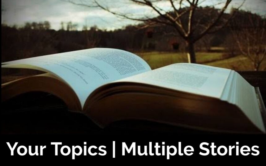 Your Topics | Multiple Stories